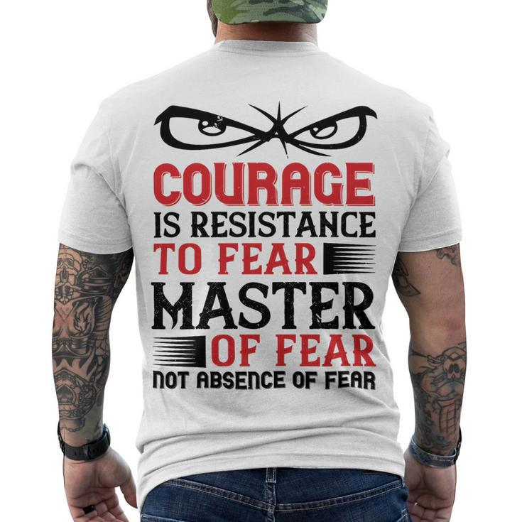 Veterans Day Gifts Courage Is Resistance To Fear Mastery Of Fearnot Absence Of Fear Men's Crewneck Short Sleeve Back Print T-shirt
