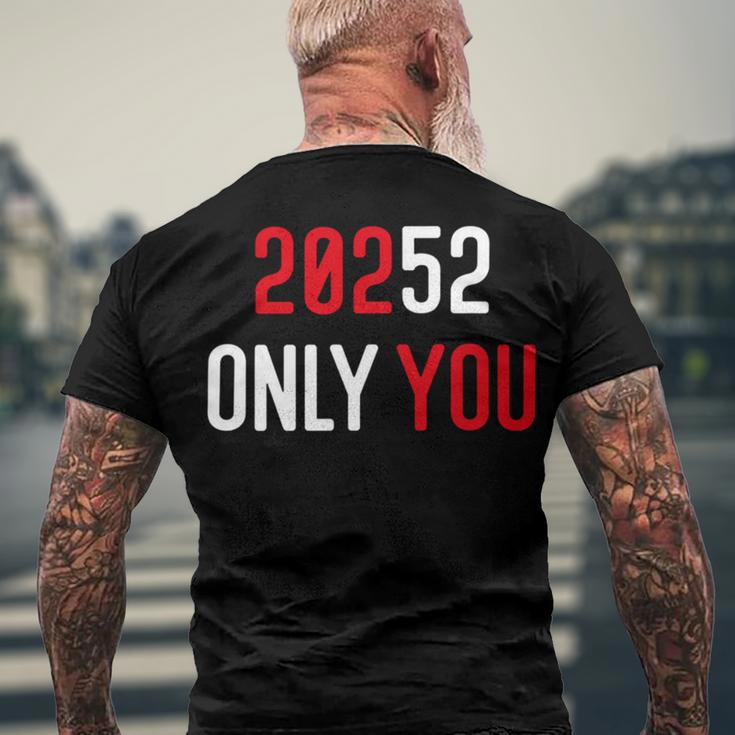 20252 Only You Funny Men's Crewneck Short Sleeve Back Print T-shirt Gifts for Old Men