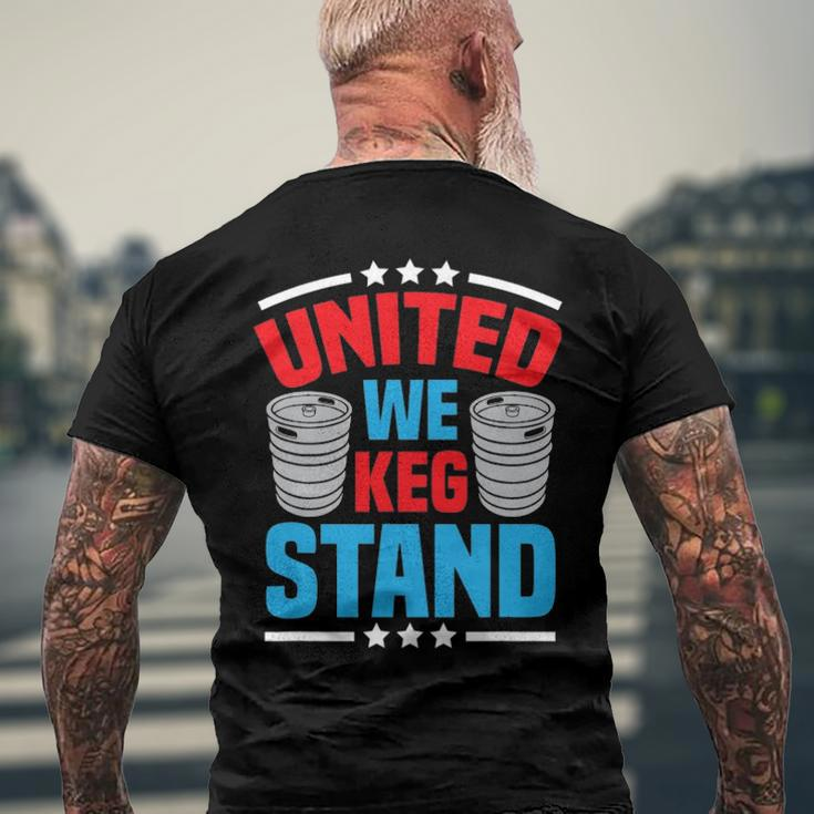 Alcohol United We Keg Stand Patriotic 4Th Of July Men's Back Print T-shirt Gifts for Old Men