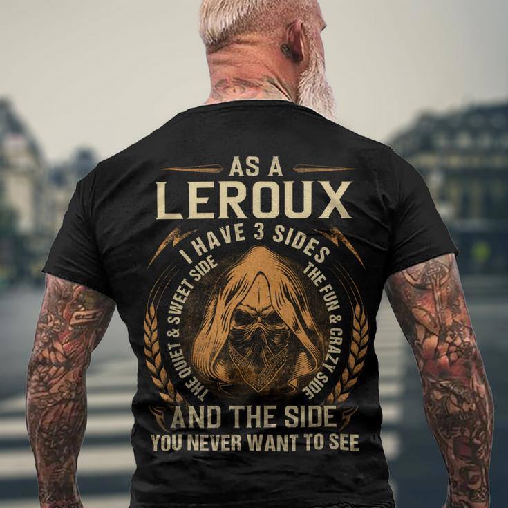 As A Leroux I Have A 3 Sides And The Side You Never Want To See Men's Crewneck Short Sleeve Back Print T-shirt Gifts for Old Men