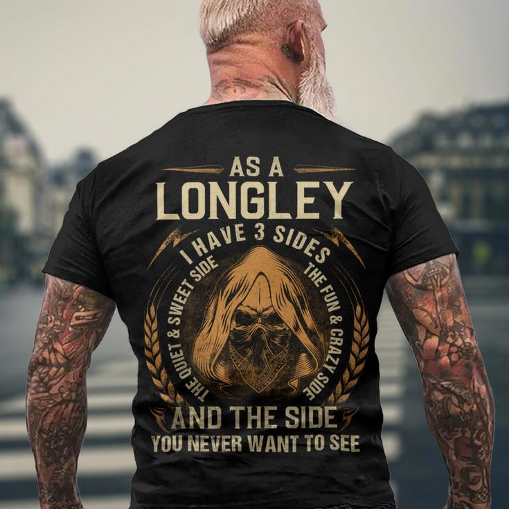 As A Longley I Have A 3 Sides And The Side You Never Want To See Men's Crewneck Short Sleeve Back Print T-shirt Gifts for Old Men
