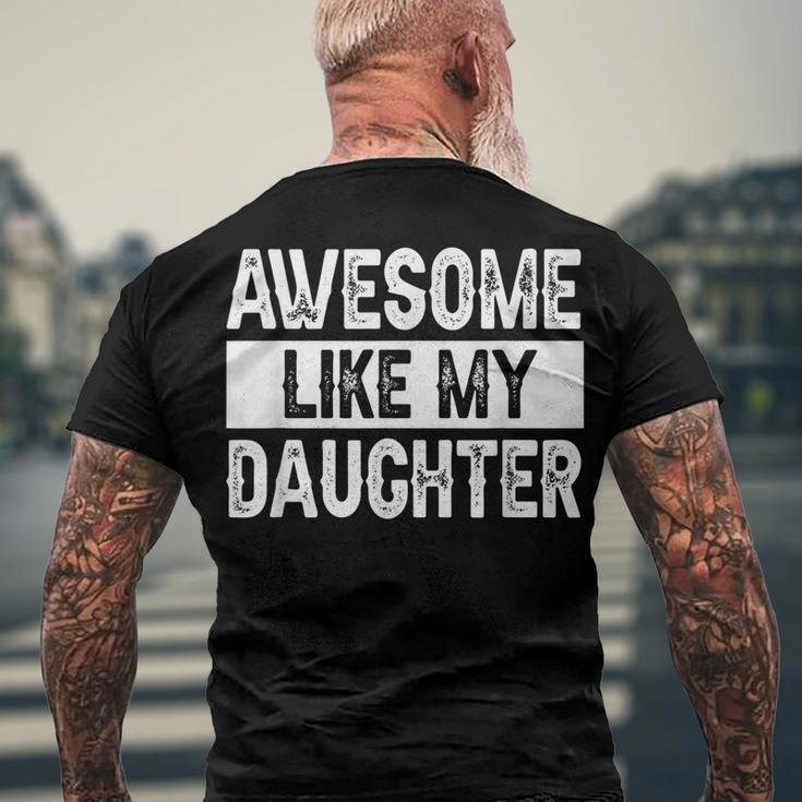 Awesome Like My Daughter Fathers Day V2 Men's Back Print T-shirt Gifts for Old Men