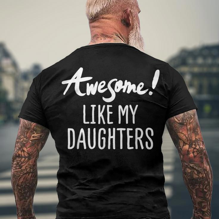 Awesome Like My Daughters Fathers Day Dad Joke Men's Back Print T-shirt Gifts for Old Men