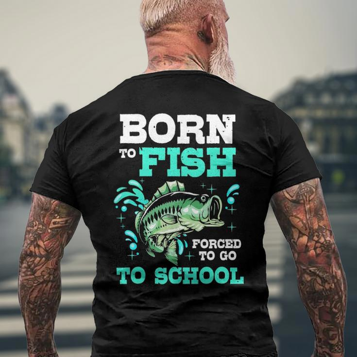 Bass Fishing Born To Fish Forced To Go To School Men's Back Print T-shirt Gifts for Old Men