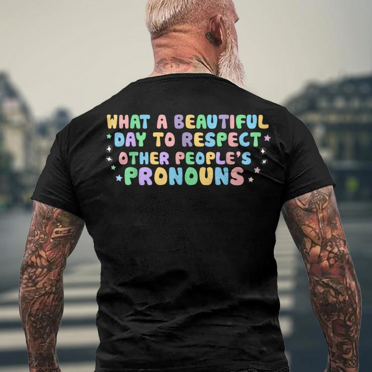 What Beautiful Day To Respect Other Peoples Pronouns Lgbt Men's Back Print T-shirt Gifts for Old Men