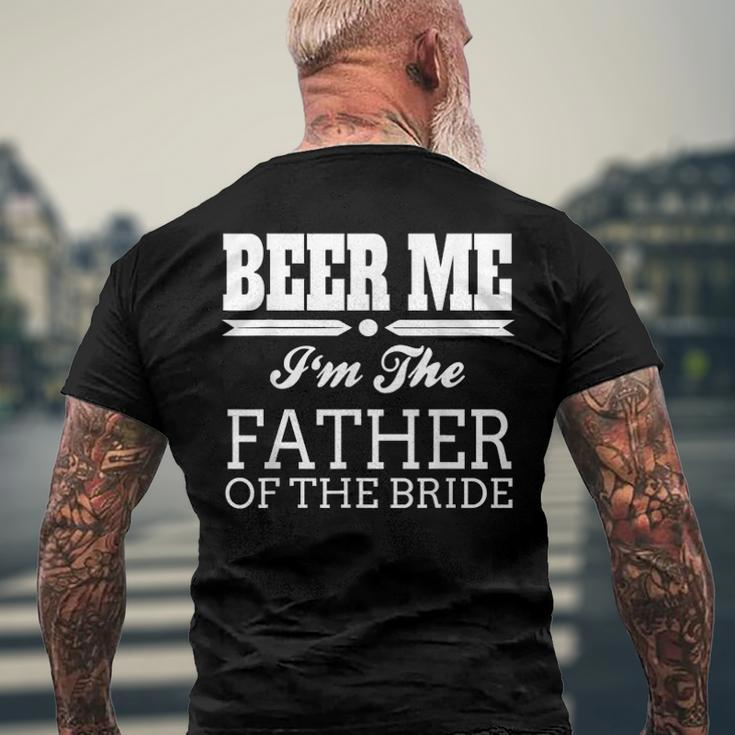 Beer Me Im The Father Of The Bride Wedding Men's Back Print T-shirt Gifts for Old Men