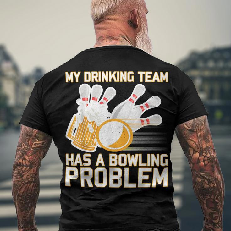 Beer Strike Dad My Drinking Team Has A Problem 116 Bowling Bowler Men's T-shirt Back Print Gifts for Old Men