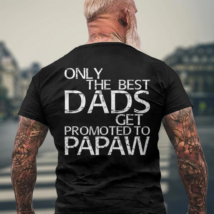 Only The Best Dads Get Promoted To Papaw Men's Back Print T-shirt Gifts for Old Men