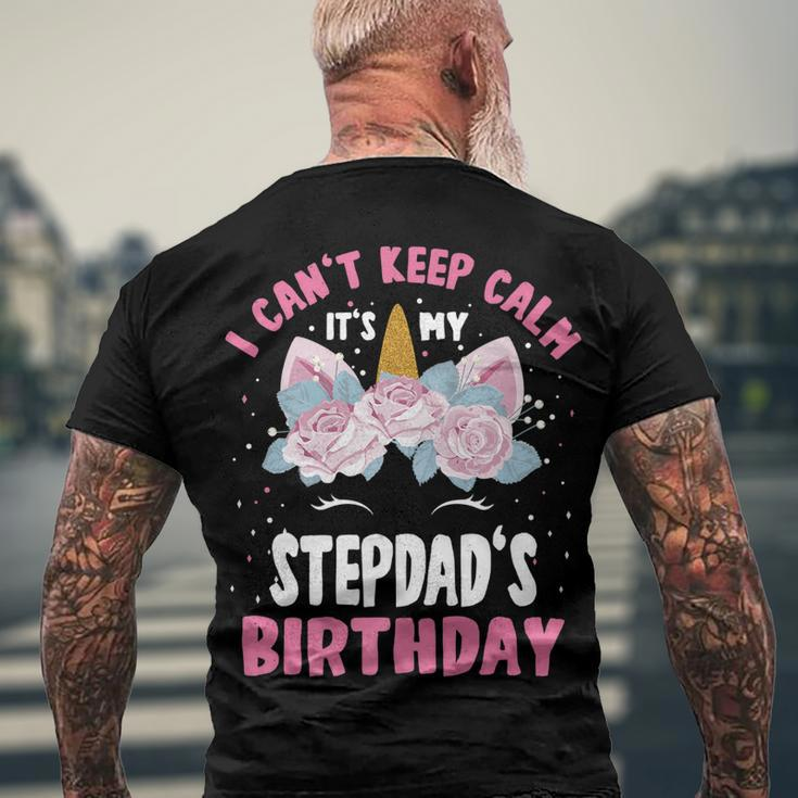 I Cant Keep Calm Its My Stepdad Birthday Bday Unicorn Men's T-shirt Back Print Gifts for Old Men
