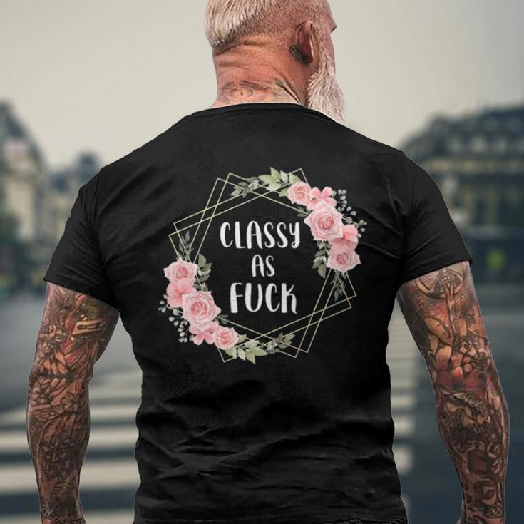 Classy As Fuck Floral Wreath Polite Offensive Feminist Men's Back Print T-shirt Gifts for Old Men