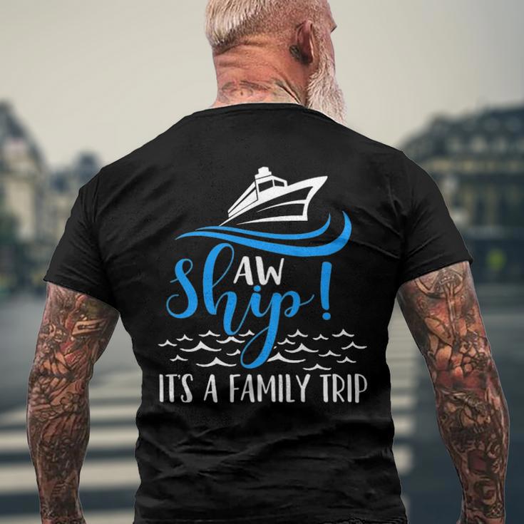 Cruise Vacation - Aw Ship Its A Family Trip Men's Back Print T-shirt ...