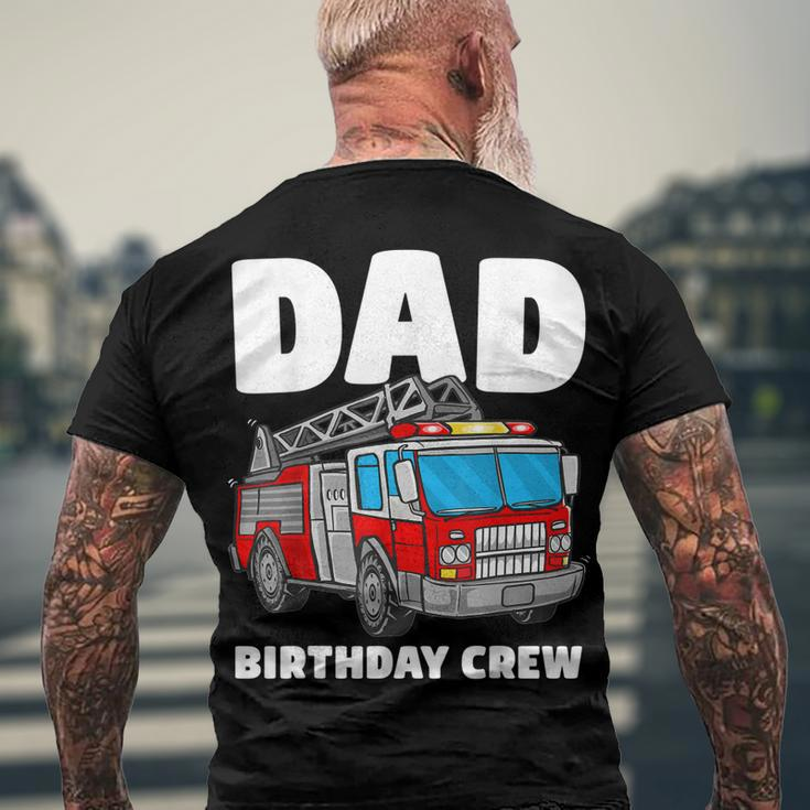 Dad Birthday Crew Fire Truck Firefighter Fireman Party Men's T-shirt Back Print Gifts for Old Men