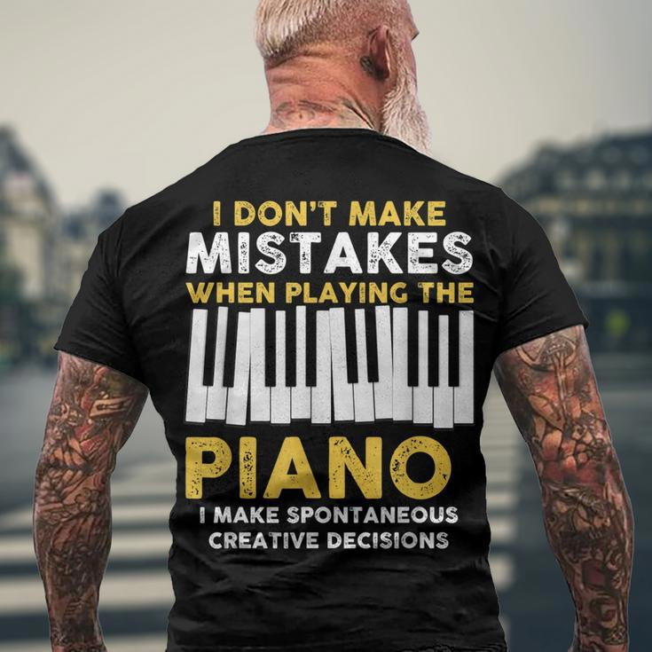 I Dont Make Mistakes Piano Musician Humor Men's Back Print T-shirt Gifts for Old Men