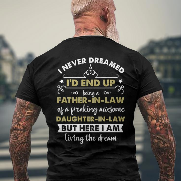 I Never Dreamed Id End Up Being A Father In Law Daughter Men's Back Print T-shirt Gifts for Old Men