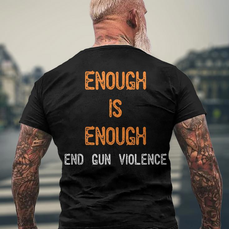Enough Is Enough- End Gun Violence Men's Back Print T-shirt Gifts for Old Men