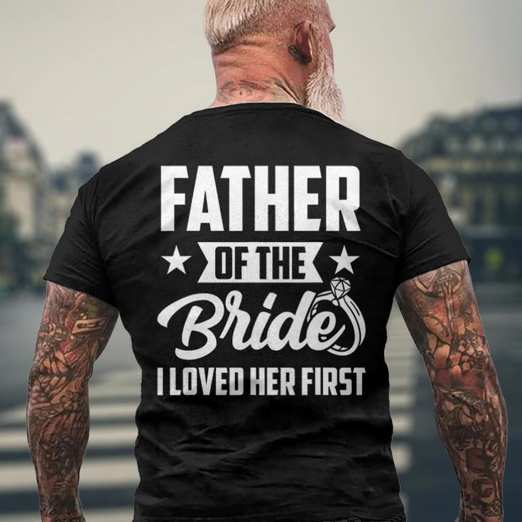 Mens Father Of The Bride I Loved Her First Wedding Fathers Day Men's Back Print T-shirt Gifts for Old Men