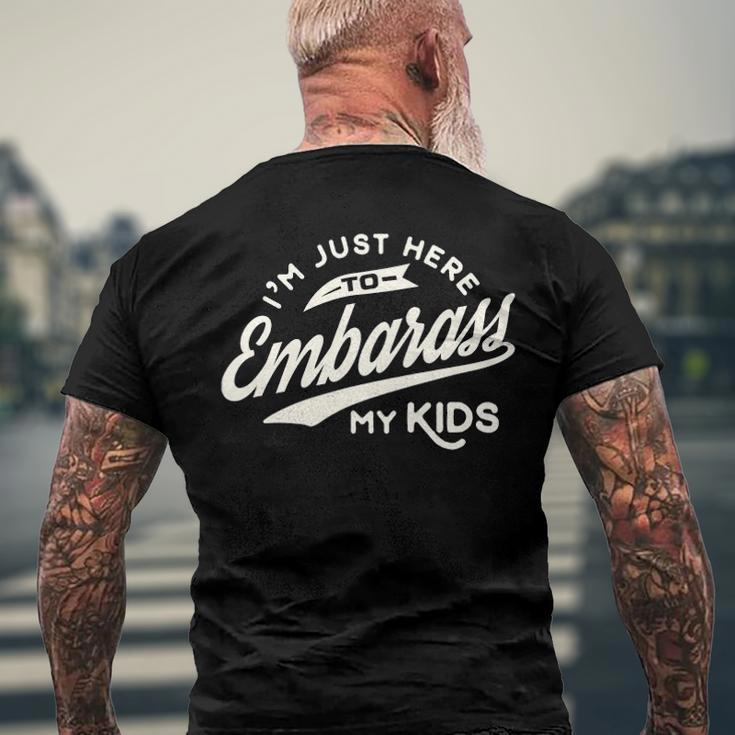 Fathers Day Im Just Here To Embarrass My Kids Men's Back Print T-shirt Gifts for Old Men