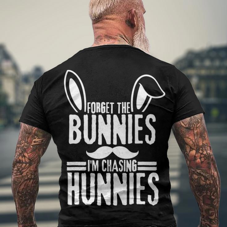 Forget The Bunnies Im Chasing Hunnies Funny Men's Crewneck Short Sleeve Back Print T-shirt Gifts for Old Men