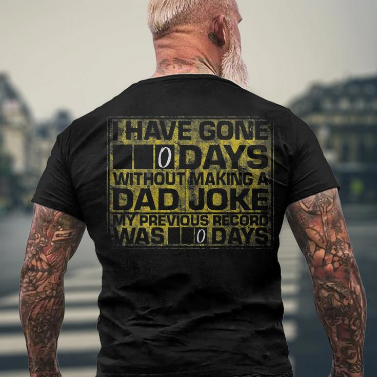 I Have Gone 0 Days Without Making A Dad Joke V2 Men's Back Print T-shirt Gifts for Old Men