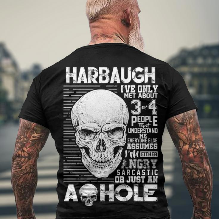 Harbaugh Name Harbaugh Ive Only Met About 3 Or 4 People Men's T-Shirt Back Print Gifts for Old Men