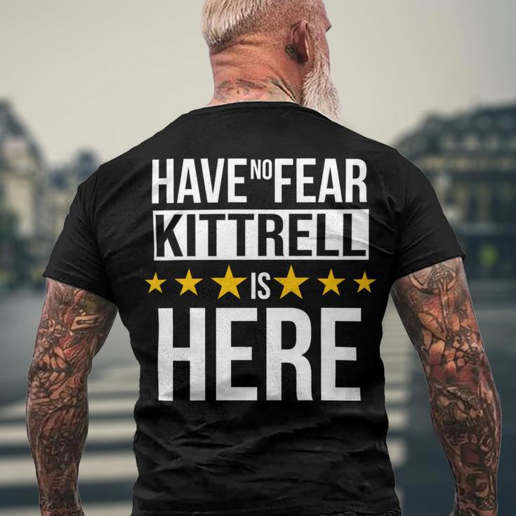 Have No Fear Kittrell Is Here Name Men's Crewneck Short Sleeve Back Print T-shirt Gifts for Old Men