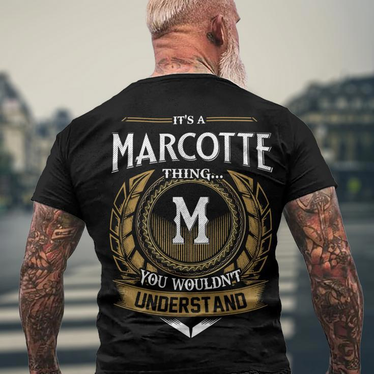 Its A Marcotte Thing You Wouldnt Understand Name Men's T-shirt Back Print Gifts for Old Men