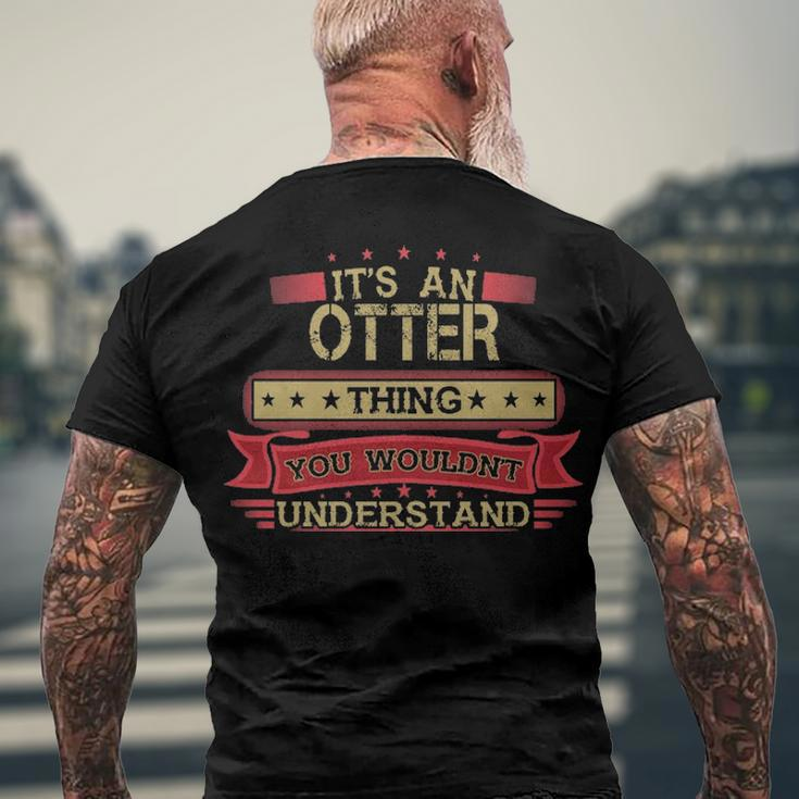 Its An Otter Thing You Wouldnt UnderstandShirt Otter Shirt Shirt For Otter Men's T-Shirt Back Print Gifts for Old Men