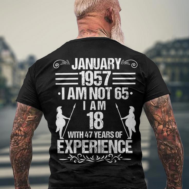 January 1957 I Am Not 65 I Am 18 With 47 Years Of Experience Men's Crewneck Short Sleeve Back Print T-shirt Gifts for Old Men