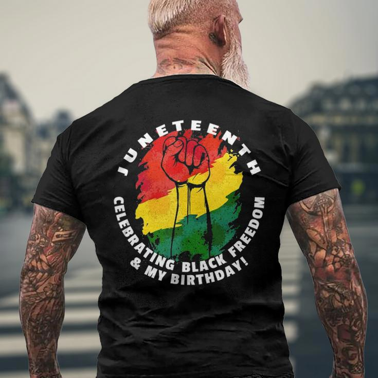 Juneteenth Celebrating Black Freedom & My Birthday June 19 Men's Back Print T-shirt Gifts for Old Men