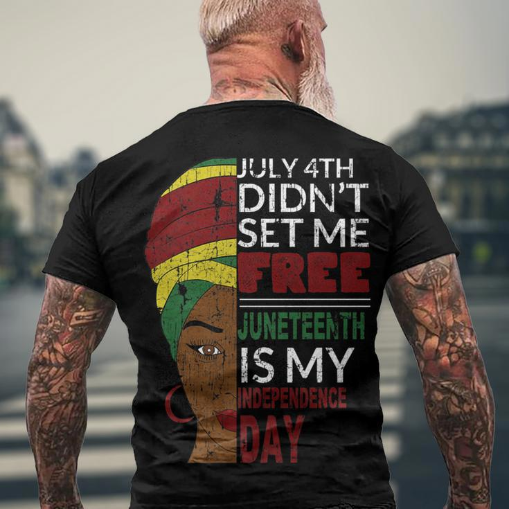 Juneteenth Is My Independence Day Not July 4Th Men's T-shirt Back Print Gifts for Old Men