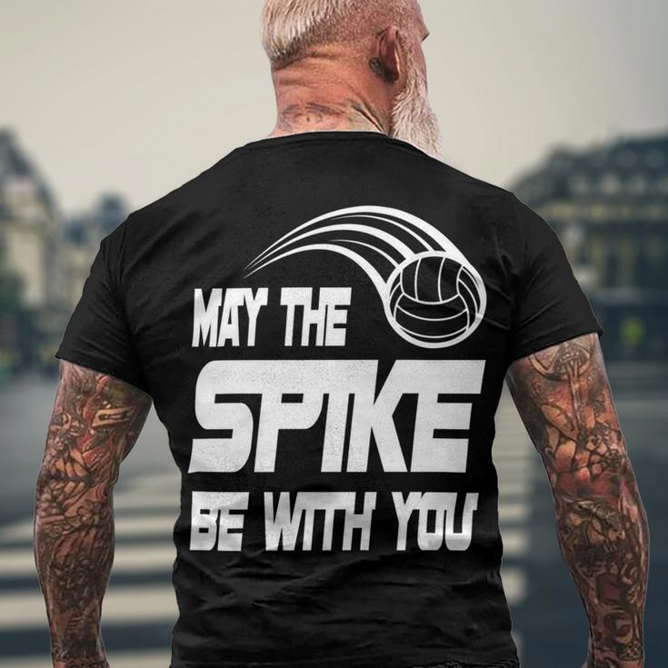 May The Spike Be With You Funny Volleyball Men's Crewneck Short Sleeve Back Print T-shirt Gifts for Old Men