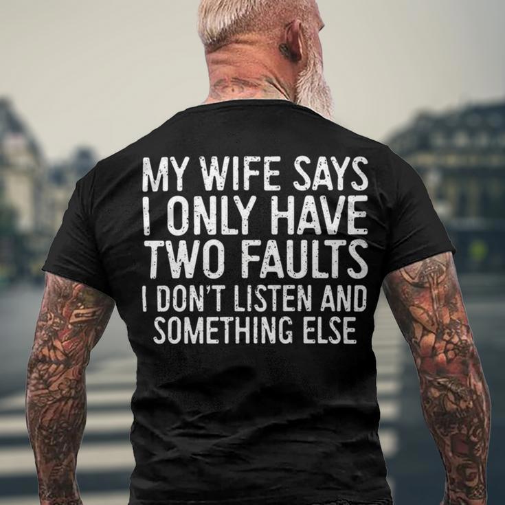 Mens My Wife Says I Only Have Two Faults 370 Trending Shirt Men's Crewneck Short Sleeve Back Print T-shirt Gifts for Old Men