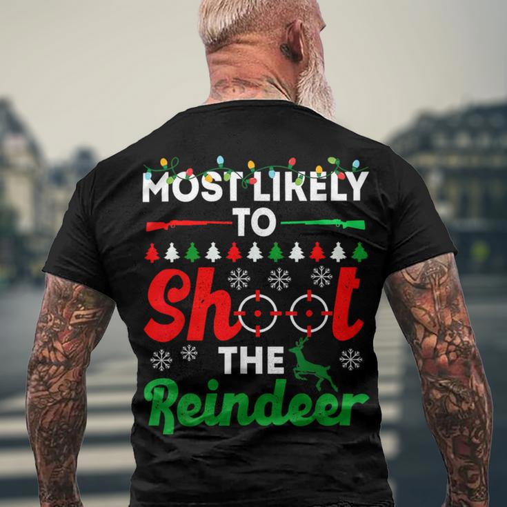 Most Likely To Shoot The Reindeer 556 Shirt Men's Crewneck Short Sleeve Back Print T-shirt Gifts for Old Men