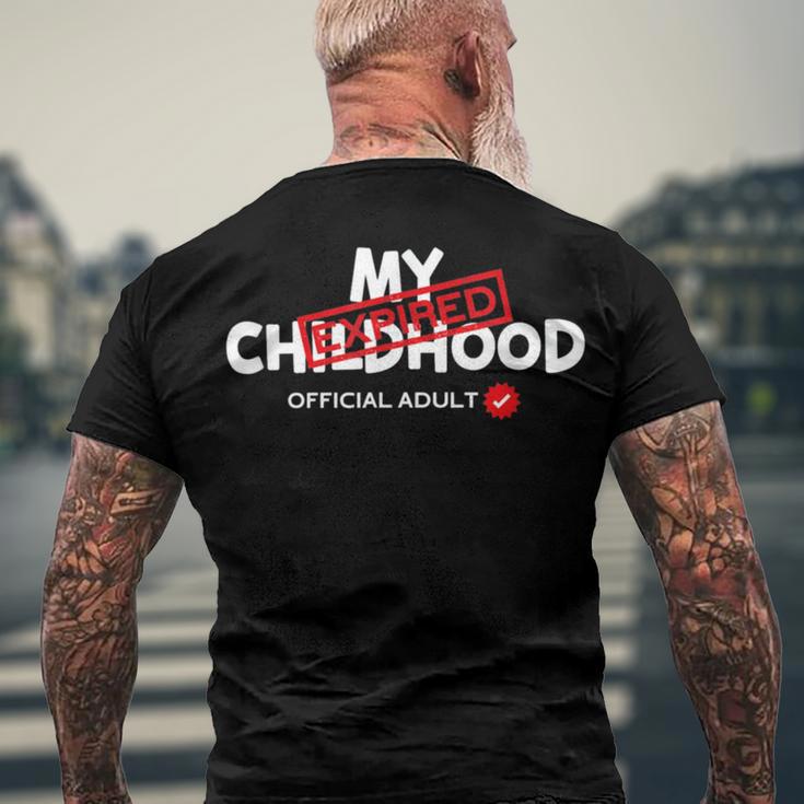 My Childhood Expired Official Adult Funny Birthday 189 Trending Shirt Men's Crewneck Short Sleeve Back Print T-shirt Gifts for Old Men