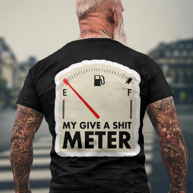 My Give A Shit Meter Is Empty Sarcastic Autocollant 393 Trending Shirt Men's Crewneck Short Sleeve Back Print T-shirt Gifts for Old Men