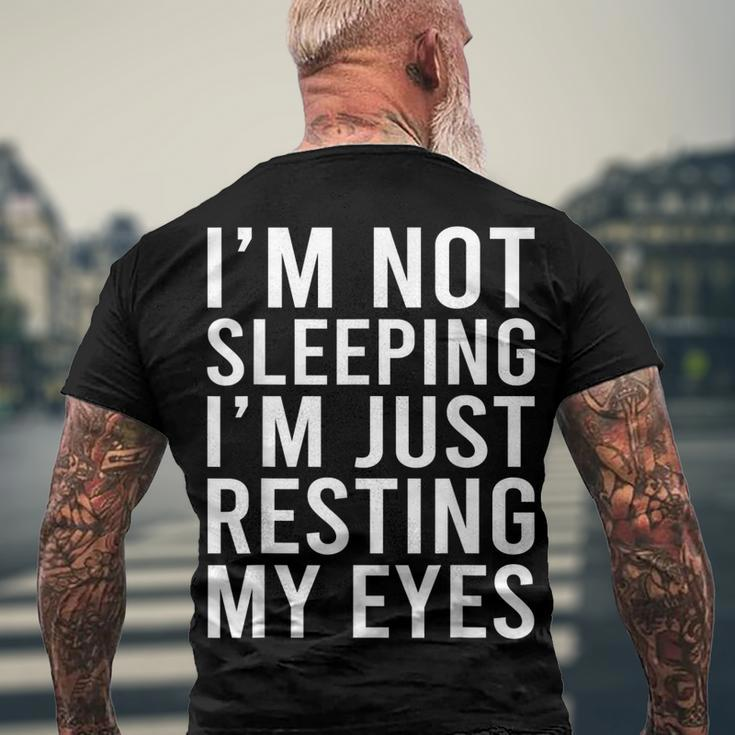 Im Not Sleeping Im Just Resting My Eyes Dad Joke Men's T-shirt Back Print Gifts for Old Men