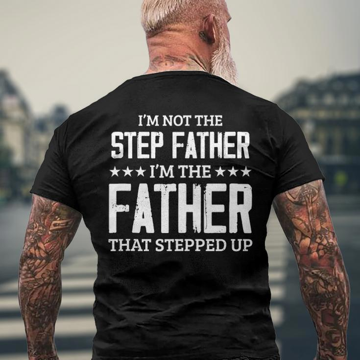 Im Not The Stepfather Im The Father That Stepped Up Men's Back Print T-shirt Gifts for Old Men
