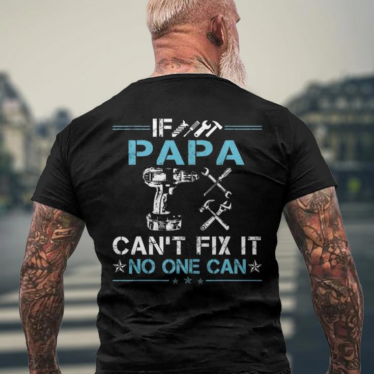 If Papa Cant Fix It No One Can Fathers Day Men's Back Print T-shirt Gifts for Old Men