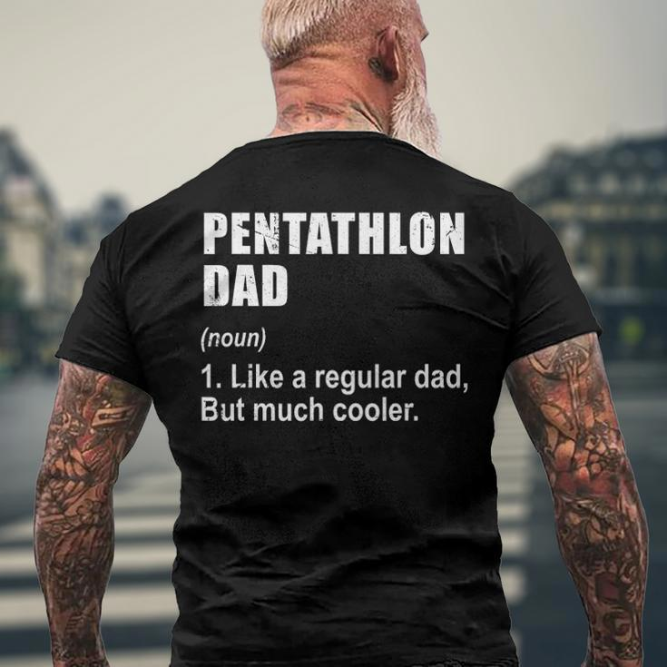 Pentathlon Dad Like Dad But Much Cooler Definition Men's Back Print T-shirt Gifts for Old Men