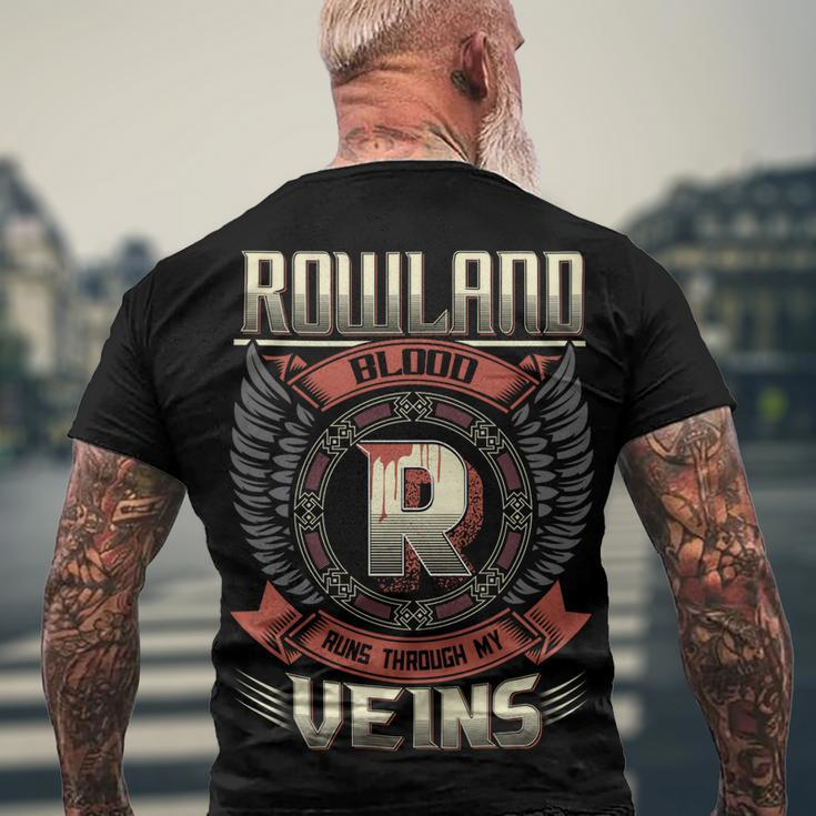 Rowland Blood Run Through My Veins Name V3 Men's Crewneck Short Sleeve Back Print T-shirt Gifts for Old Men