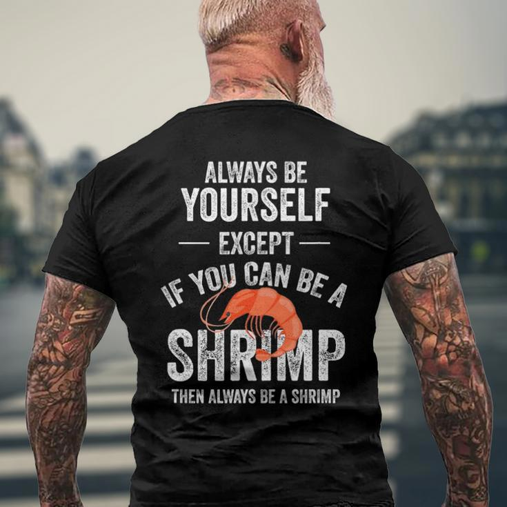 Be A Shrimp Coktail Seafood Men's Back Print T-shirt Gifts for Old Men