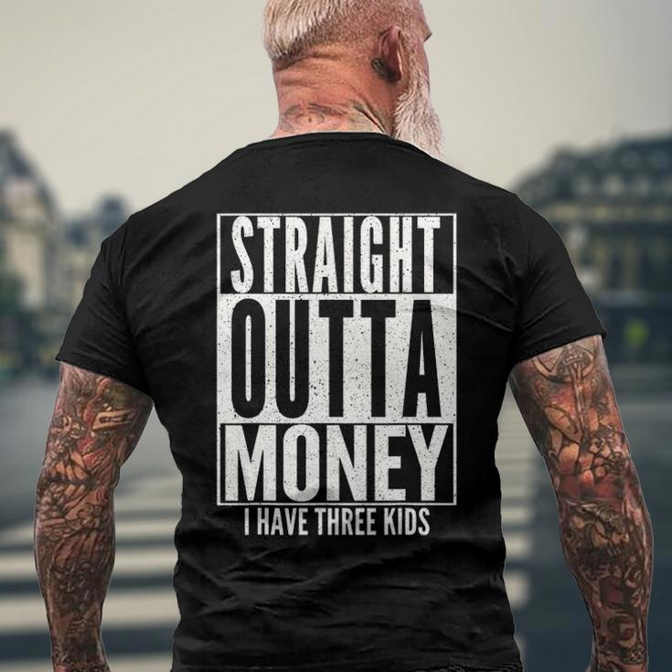 Straight Outta Money Fathers Day Dad Mens Womens Men's Back Print T-shirt Gifts for Old Men