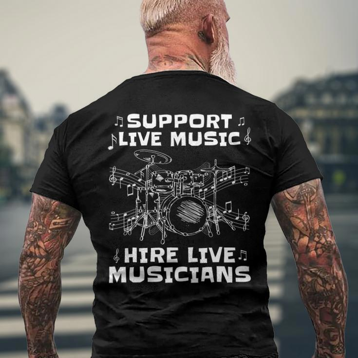 Support Live Music Hire Live Musicians Drummer Men's Back Print T-shirt Gifts for Old Men