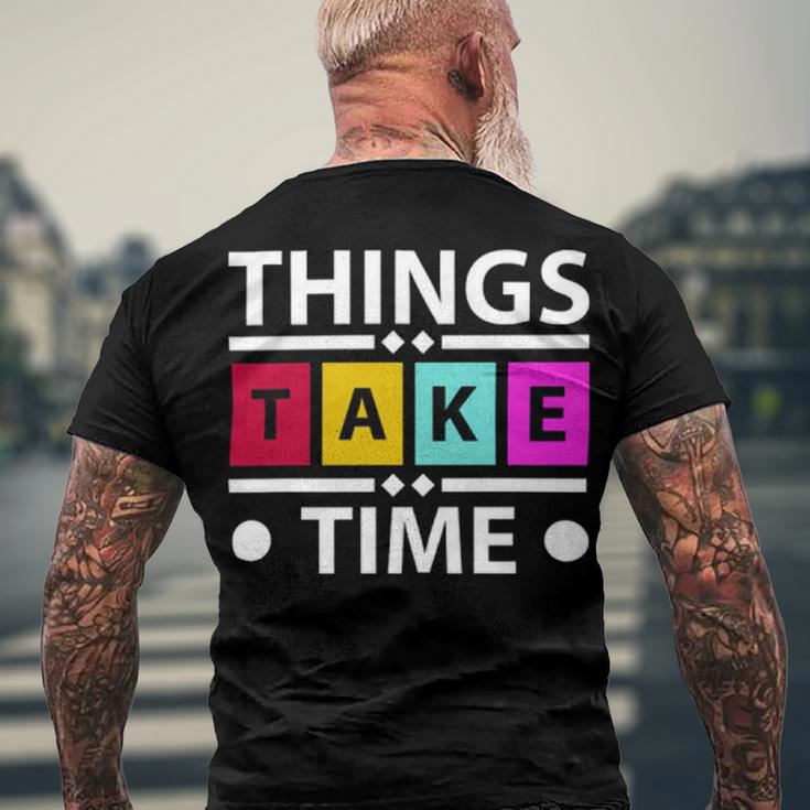 Things Take Time 772 Trending Shirt Men's Crewneck Short Sleeve Back Print T-shirt Gifts for Old Men