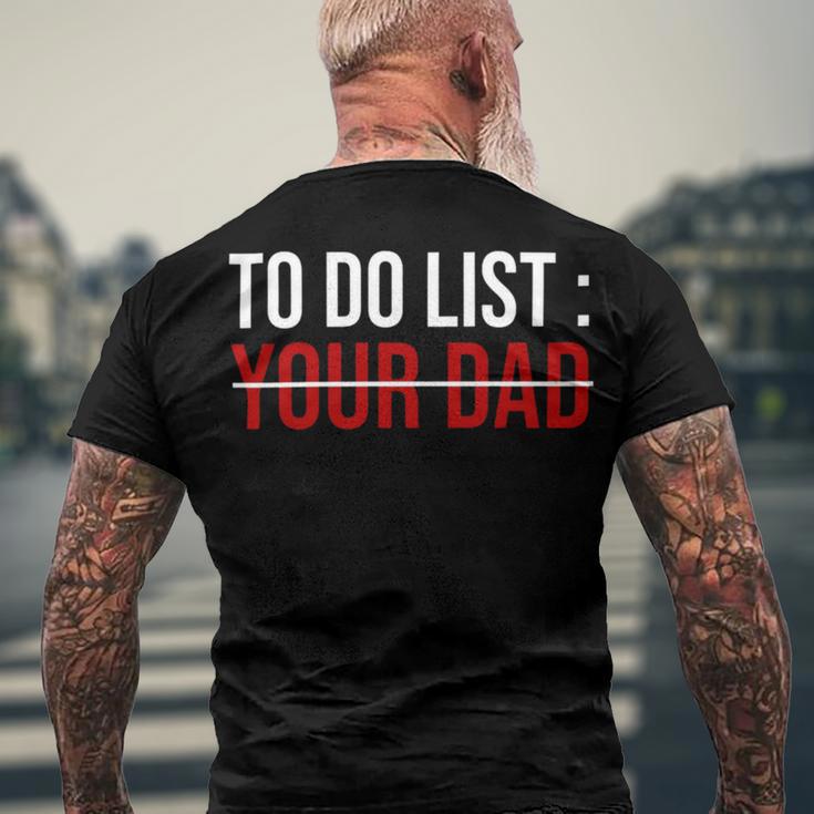 To Do List Your Dad 504 Trending Shirt Men's Crewneck Short Sleeve Back Print T-shirt Gifts for Old Men