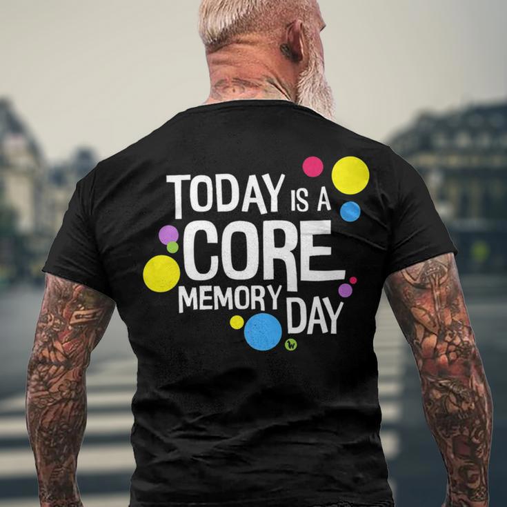 Today Is A Core Memory Day For Men Women & Kids 258 Trending Shirt Men's Crewneck Short Sleeve Back Print T-shirt Gifts for Old Men