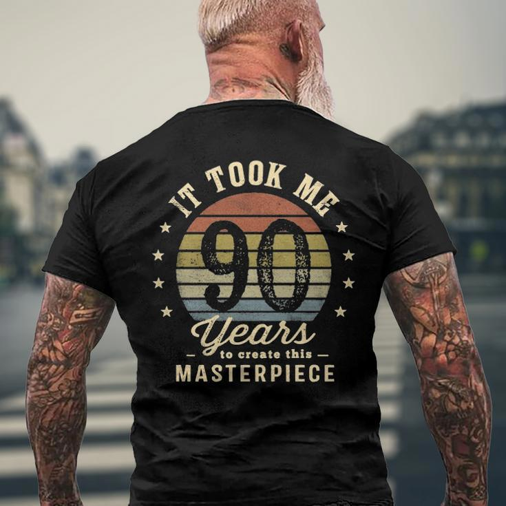 It Took Me 90 Years To Create This Masterpiece 90Th Birthday Men's Back Print T-shirt Gifts for Old Men