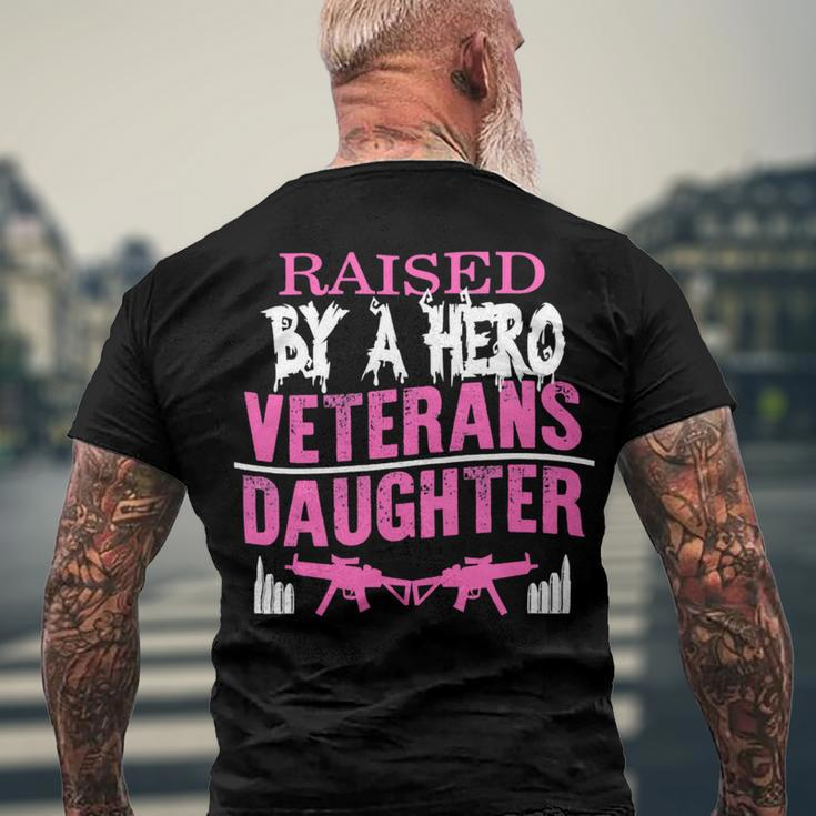 Veteran Veterans Day Raised By A Hero Veterans Daughter For Women Proud Child Of Usa Army Militar Navy Soldier Army Military Men's Crewneck Short Sleeve Back Print T-shirt Gifts for Old Men