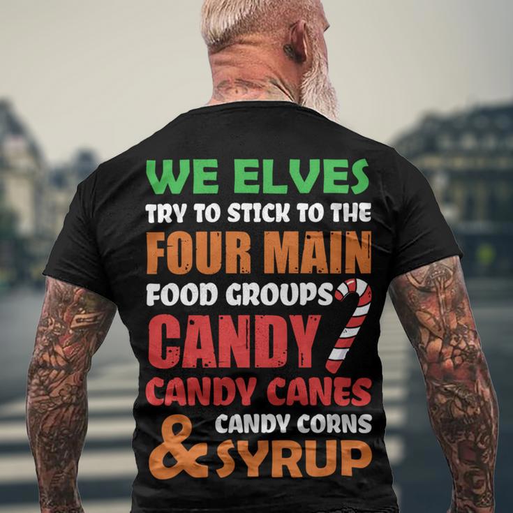 We Elves Try To Stick To The Four Main Food Groups Funny Christmas 608 Trending Shirt Men's Crewneck Short Sleeve Back Print T-shirt Gifts for Old Men