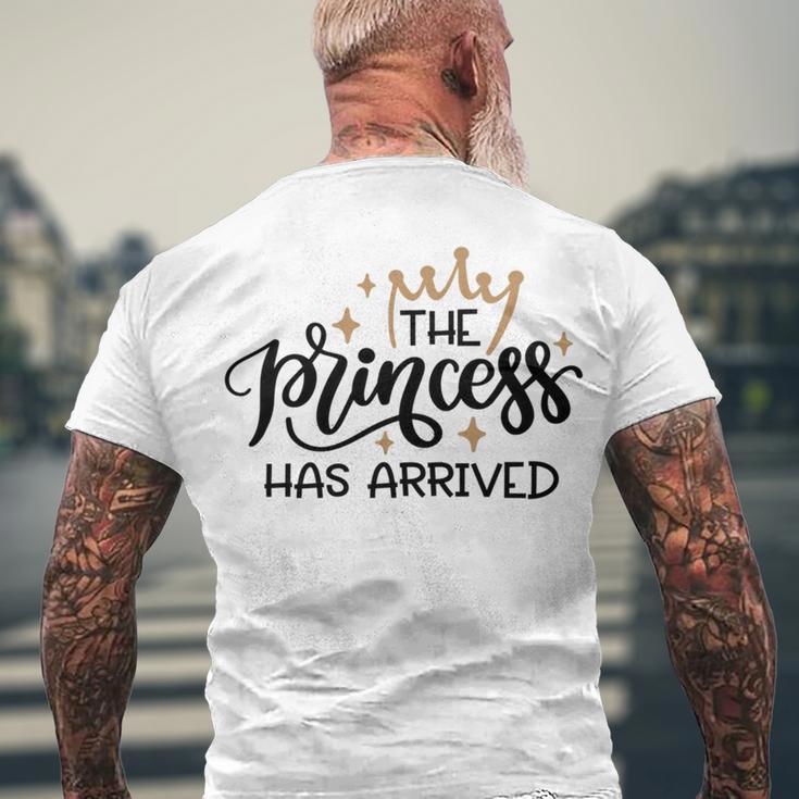 Baby Shower Text Design The Princess Has Arrived Men's Crewneck Short Sleeve Back Print T-shirt Gifts for Old Men